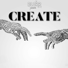 BLURR - CREATE (prod. MarkDoqq of GME)