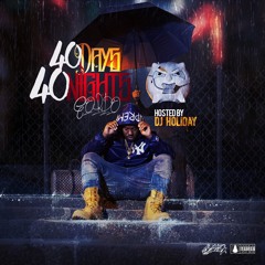 40 Days 40 Nights feat Quay Billz