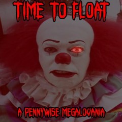 (Original) Time To Float [A Pennywise Megalovania] (1990)