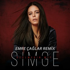 Simge - Üzülmedin Mi [Emre Çağlar Remix 2017]