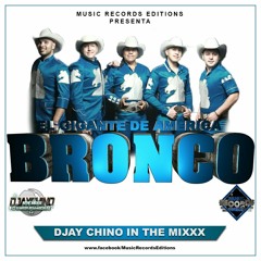 Bronco Mix ((Djay Chino In The Mixxx))