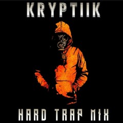 Hard Trap Mix 2017 | Mixed By Kryptiik