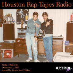 Houston Rap Tapes Radio Friday Night Mix (12-01-2017)