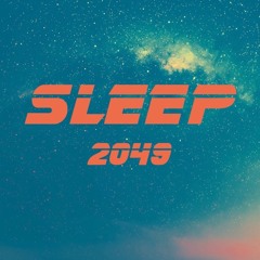 Sleep 2049