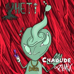 Yheti - Fresh(Chadude Remix)