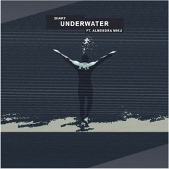 5Hart - Underwater (feat. Almendra Miku)