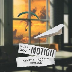 Tobu & Wholm - Motion (Kynez & Ragdety Remake)