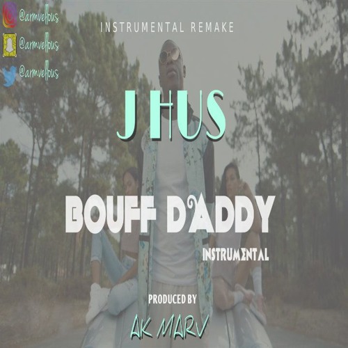 Stream J Hus - Bouff Daddy Instrumental (Prod. By Ak Marv) | IG -  armvellous by AK Marv | Listen online for free on SoundCloud