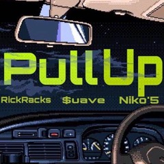 Pull Up Ft. (Buave & Niko'5)