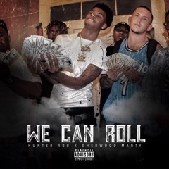 We Can Roll ft. Sherwood Marty (Prod. Rob Taylor)