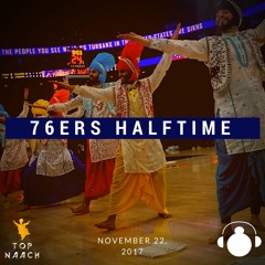 Top Naach Feat. Klasikhz - 76ers vs. Trailblazers Halftime 2017