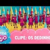 Os dedinhos - Carinha de Anjo