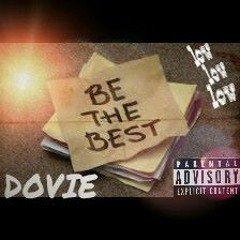 Dovie - Be The Best