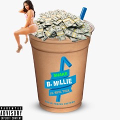 SHAKE -B.MILLIE X REVL TVLK