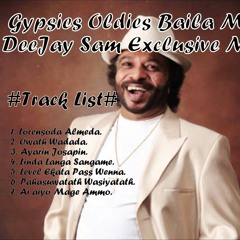 Gypsies Original Baila Mix - DJ Sam Exclusive Mix