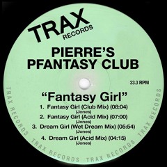 Pierre's Pfantasy Club - Fantasy Girl [Remix] [work in progress]