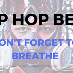 ***SOLD*** Underground Hip Hop Beat | Dark Boom Boom Bap Instrumental - Don't Forget To Breathe