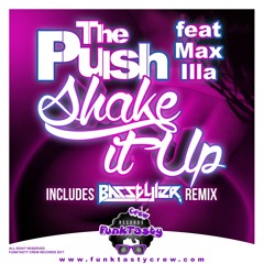 Shake It Up Ft Max Illa - The Push (PROMO)Basstyler REMIX