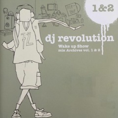 DJ Revolution: Wake Up Show Archives Volume 2 (2003)