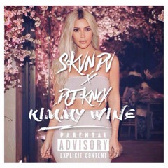 SKVNDV & DJ KNOX - Kimmy Wine (Original)