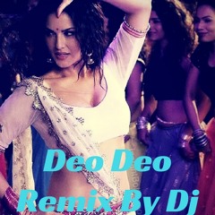 Deo Deo Song Remix By Dj Sanju Yadav {My Style Mix}