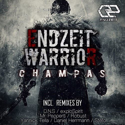 Champas - Endzeit Warrior (Daniel Herrmann Remix)| wip. Preview | Soon out @ Endzeit