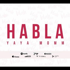 Yaya - Habla (Prod By. Cash Money AP) 01