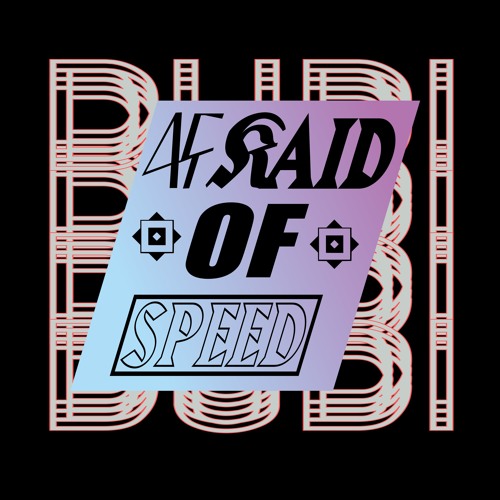 Afraid Of Speed
