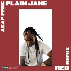 Plain Jane - A$AP FERG- RED -Freestyle