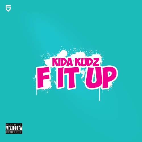 KIDA KUDZ  - F IT UP