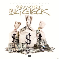 Big Check [Freestyle] - Official Phranchize