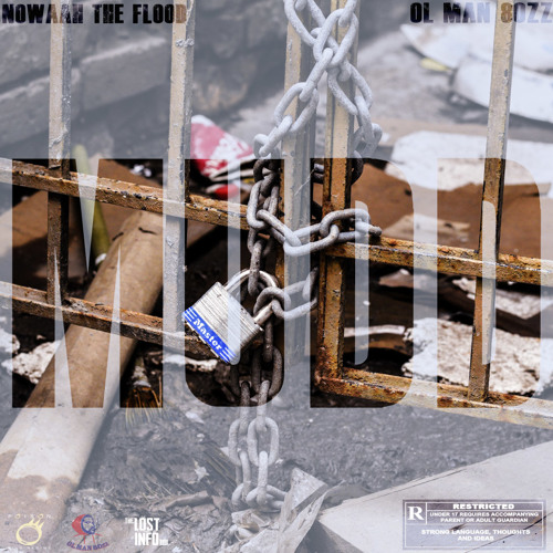 Nowaah The Flood x Ol Man 80zz - Mudd