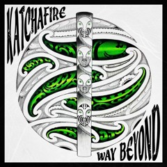 Katchafire-Way Beyond (Official Audio)