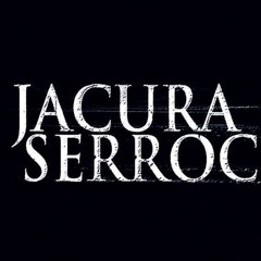 Jacura Serroc - Nightlife