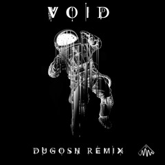Fryar - Void (Dugosh Remix)