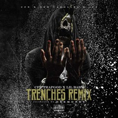 CFN Trap God ft Lil Baby - Trenches [ Prod By DeeMoney ]