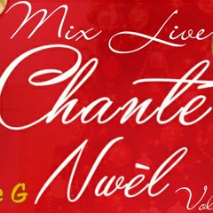 DJ TEEG - CHANTE NWEL MIX LIVE VOL2