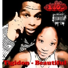 Tigidon- beautiful