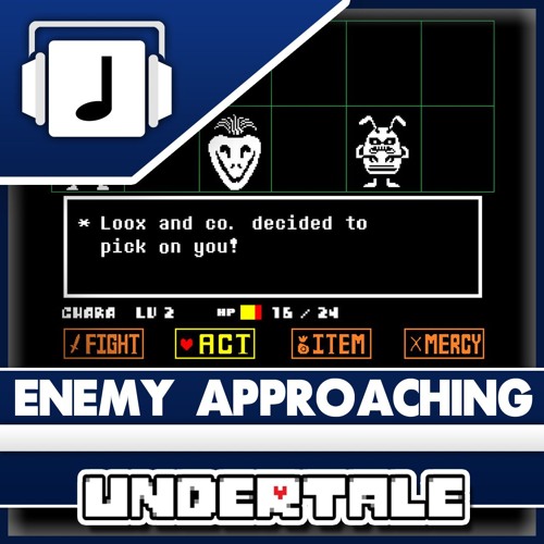 "Enemy Approaching" Undertale Remix