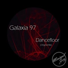 Galaxia 97 - Dancefloor (Drav3 Remix) [Free Download]