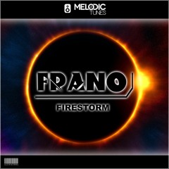 FRANO - Firestorm (Original Mix)(OUT NOW)