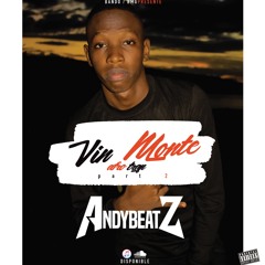 Vin Monte - AndyBeatZ (AfroTrapKreyol Part 2)