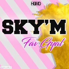 SKY'M - Fav' Gyal