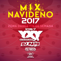 Mix Navideño YXY Zona Dance Fin de semana DJ Seco Ft DJ Pato I.R.