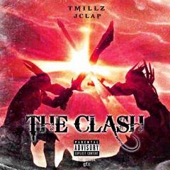 TMILLZ x JCLAP - The Clash