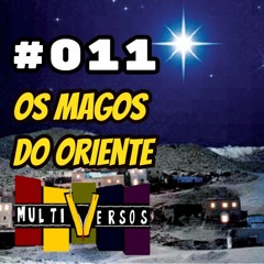 011 - Os Magos Do Oriente