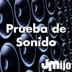 Prueba de Sonido