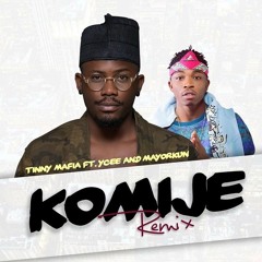 Ycee Ft Mayorkun - Komije Remix