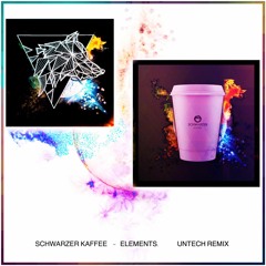 Schwarzer Kaffee - Elements (Untech Remix)