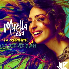 096. Mirella Cesa - La Corriente (DJ JLP VIP Edit) *DESCARGA GRATIS EN COMPRAR*